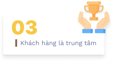 KHÁCH HÀNG LÀ TRUNG TÂM